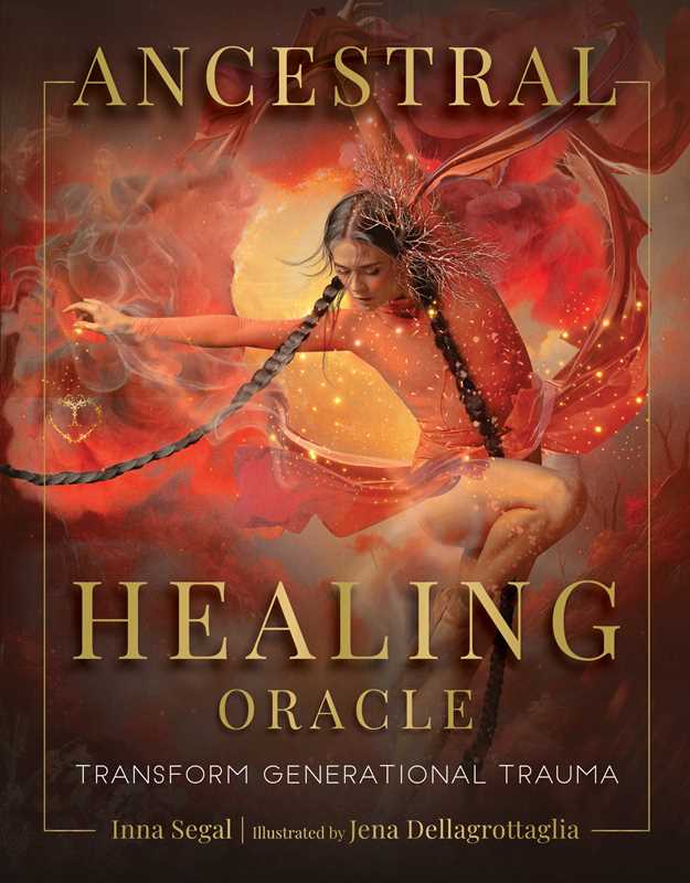 Ancestral Healing Oracle Deck by Inna Segal #BC0559