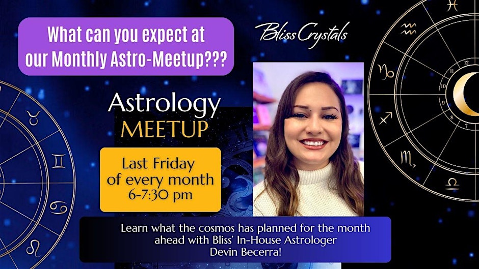 Astrology Meetup with Devin Friday, November 22th 2024 @ 6:00 pm