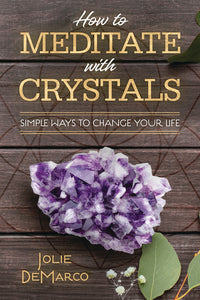 Thumbnail for How to Meditate with Crystals  Book #LV3516