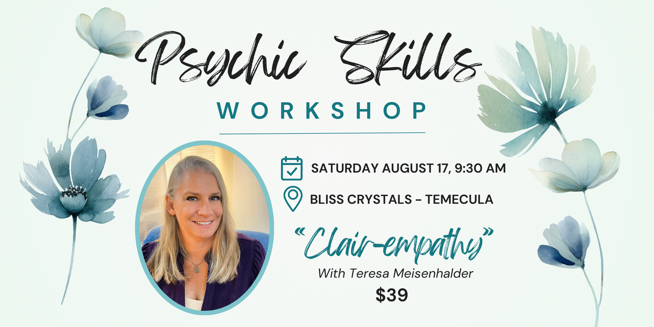 Psychic Skills Workshop with Teresa- Clair-Empathy August 17