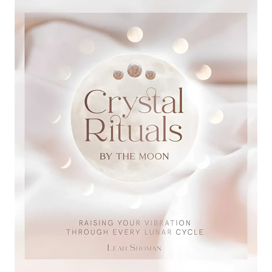 Crystal Rituals by the Moon by Leah Shoman #LV3676