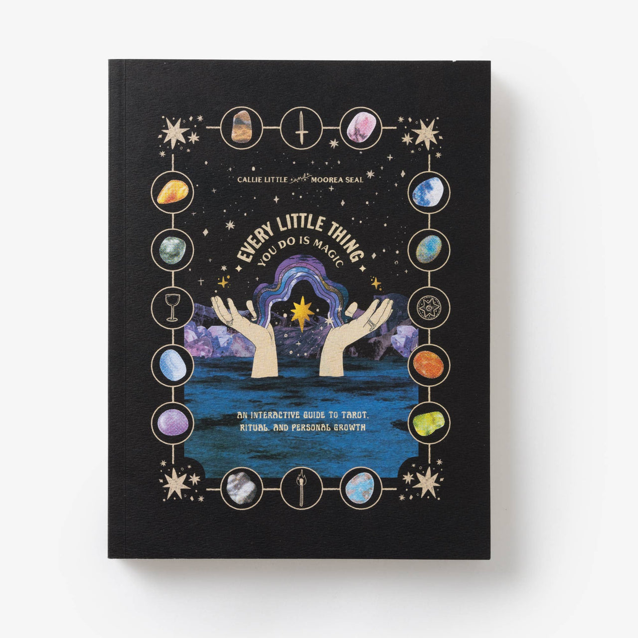 Book cover of Every Little Thing You Do Is Magic Workbook featuring mystical hands and stars
