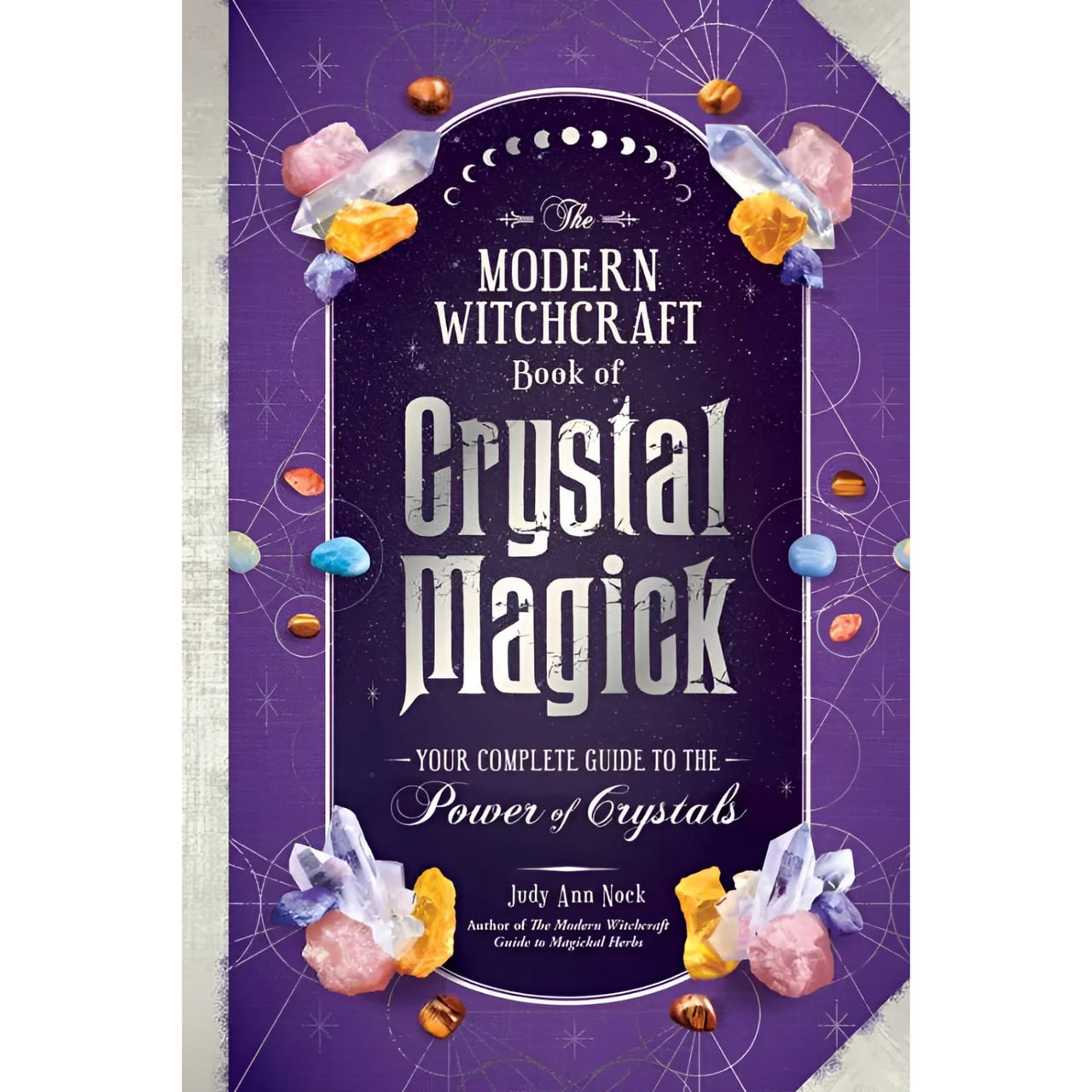 Modern Witchcraft Book of Crystal Magick by Judy Ann Nock