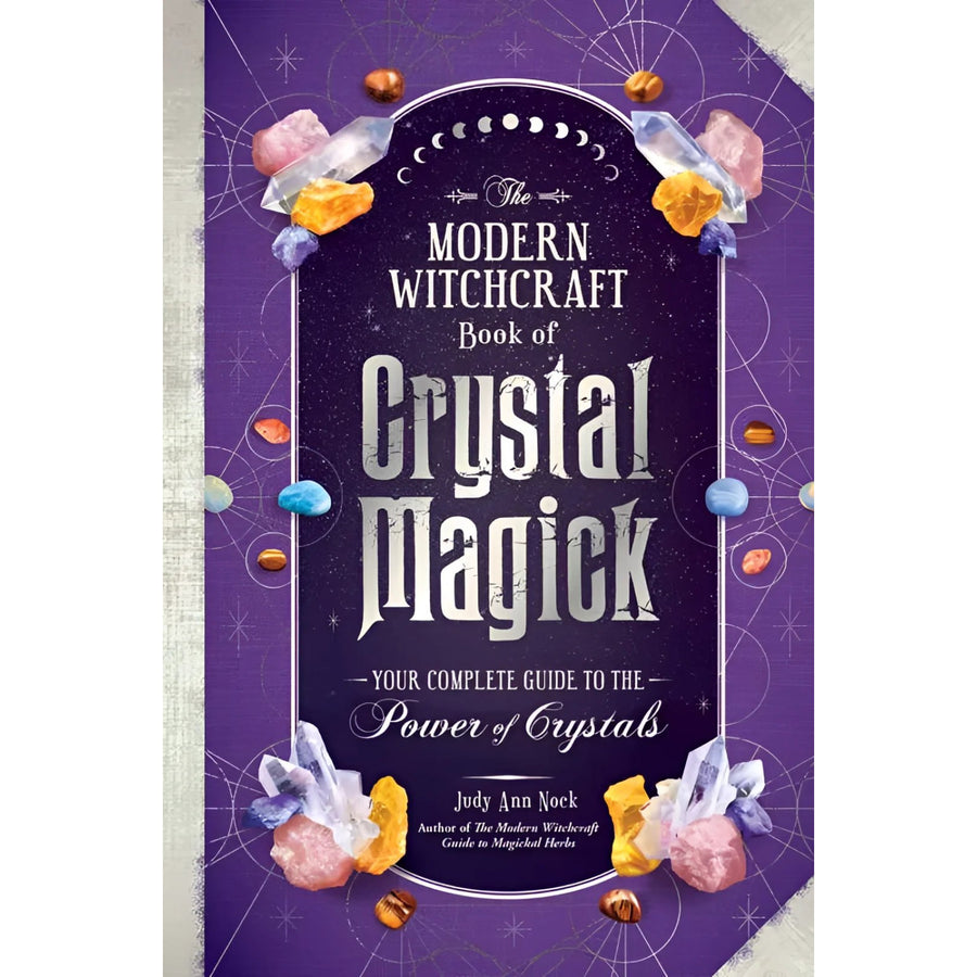 Modern Witchcraft Book of Crystal Magick by Judy Ann Nock