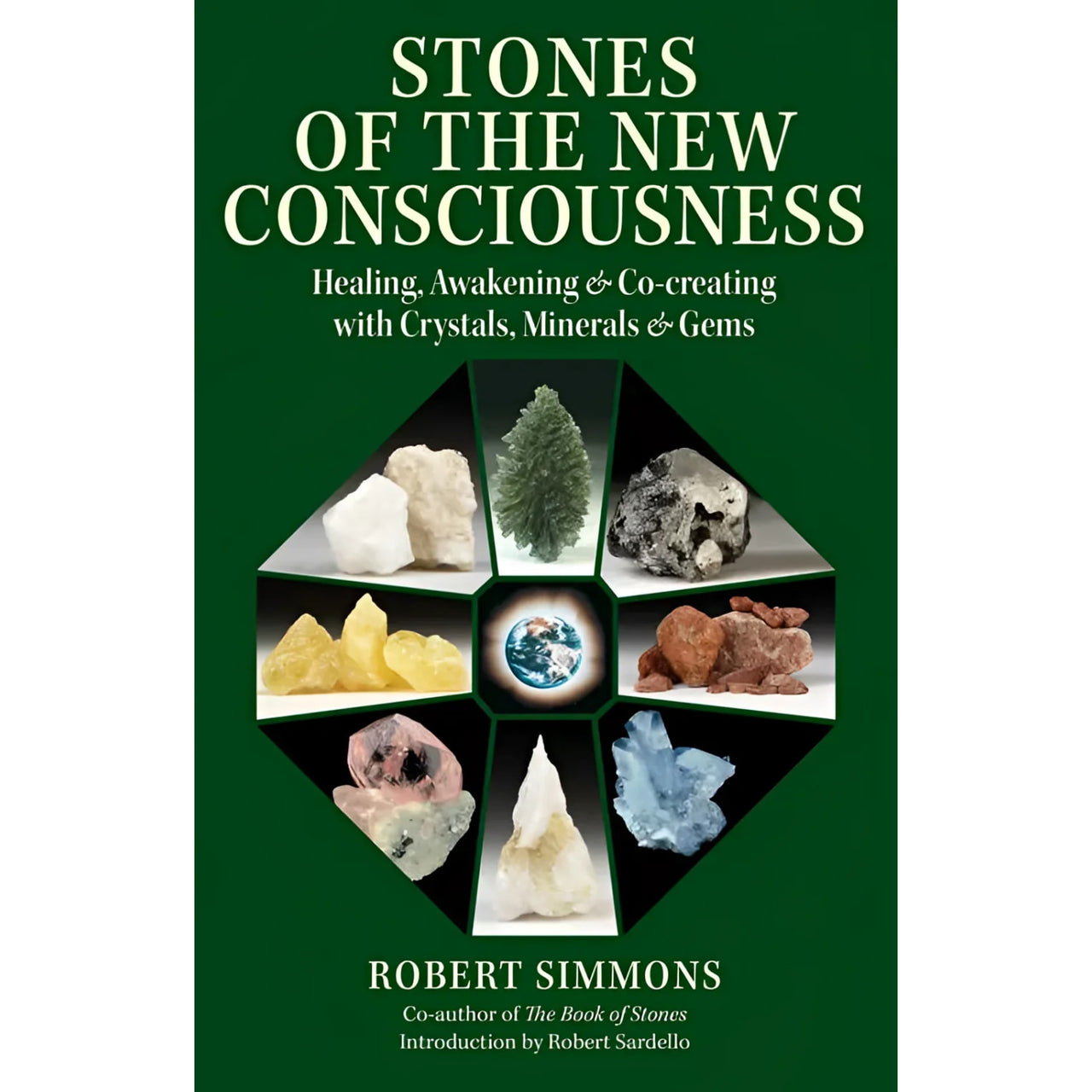 Book cover featuring crystals and minerals for Stones of the New Consciousness by Robert Simmons